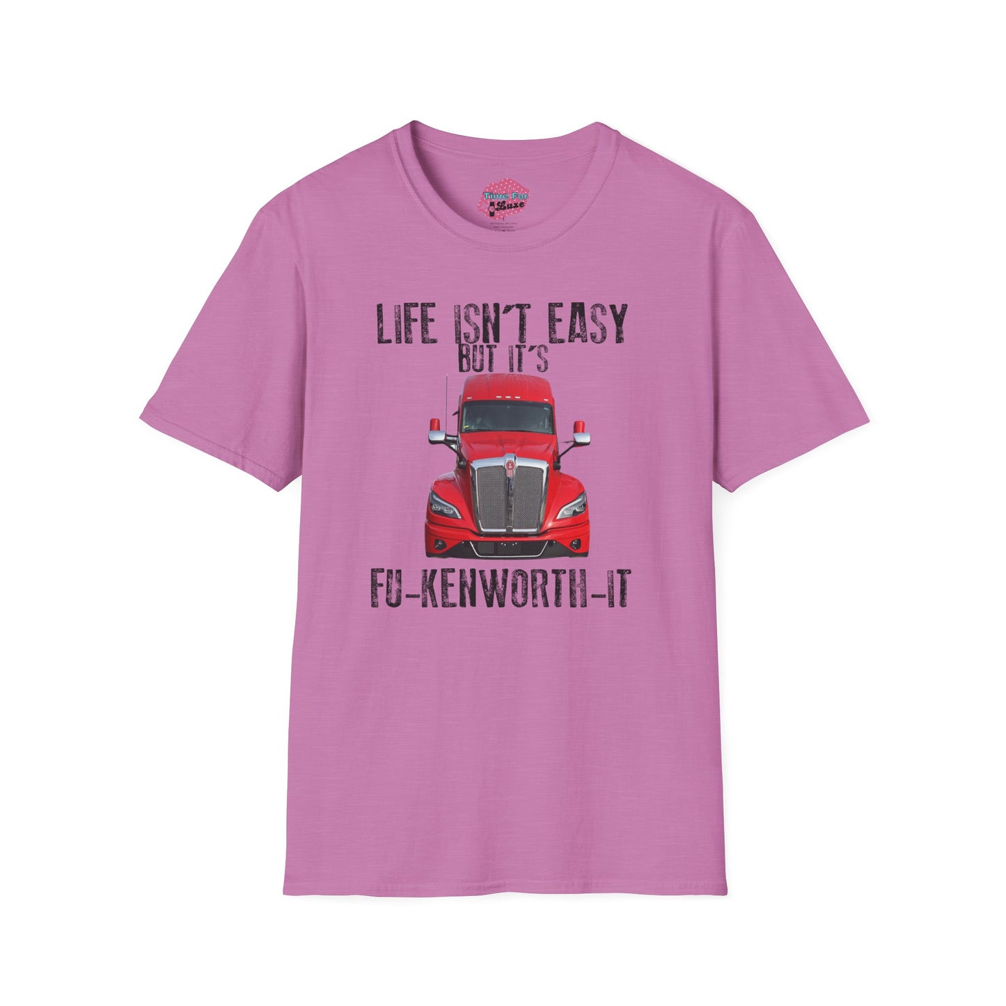 FU-KENWORTH-IT Unisex Softstyle T-Shirt