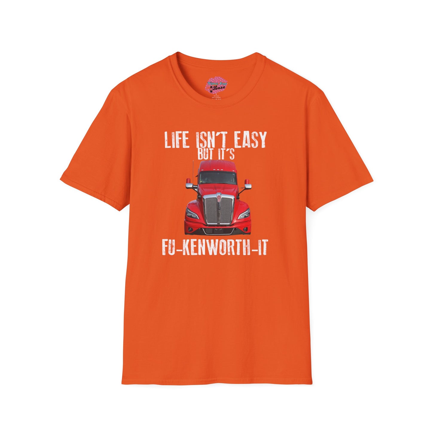 FU-KENWORTH-IT Unisex T-Shirt