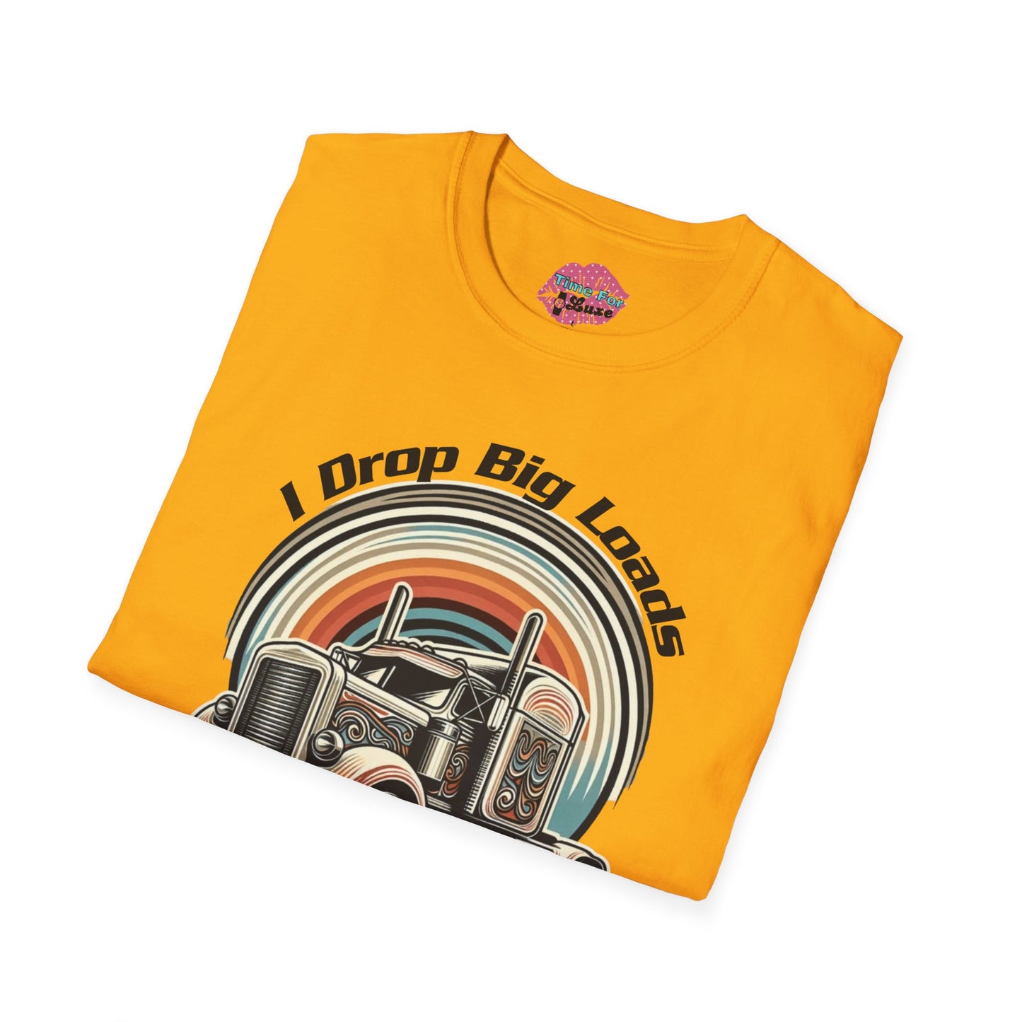Vintage "I Drop Big Loads" Unisex Tee