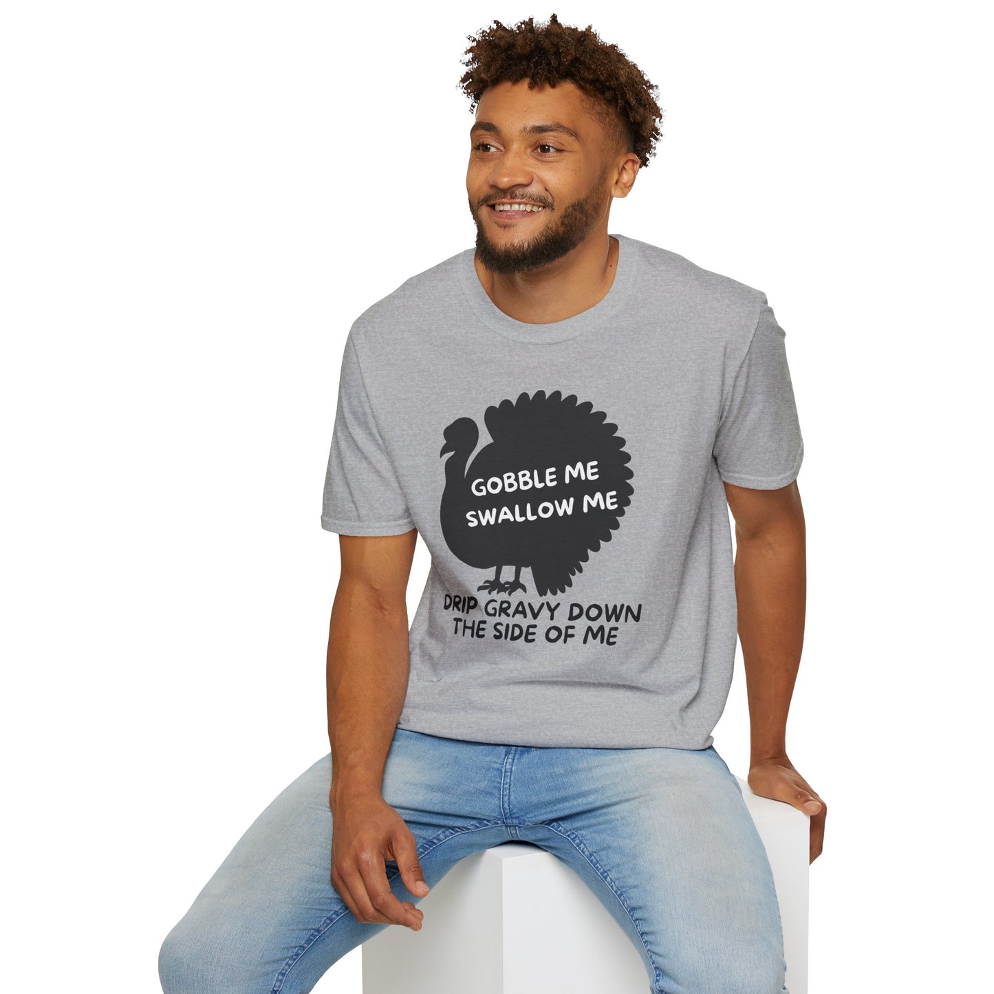 Gobble Me, Swallow Me Funny Unisex Tee