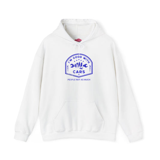 Good With Cars, People Not As Much Graphic Hooded Sweatshirt