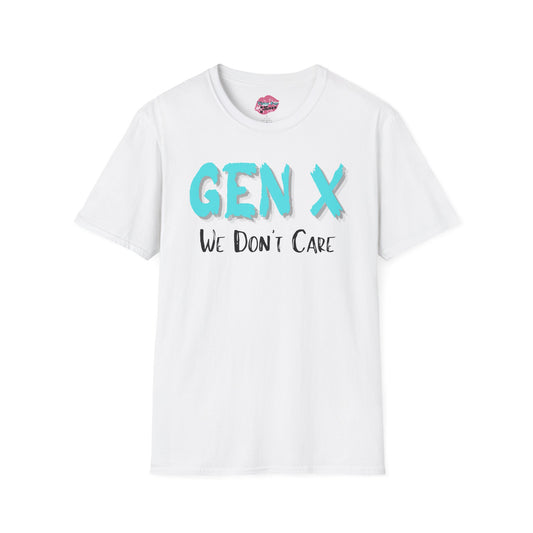 GEN X We Don't Care Unisex Softstyle T-Shirt