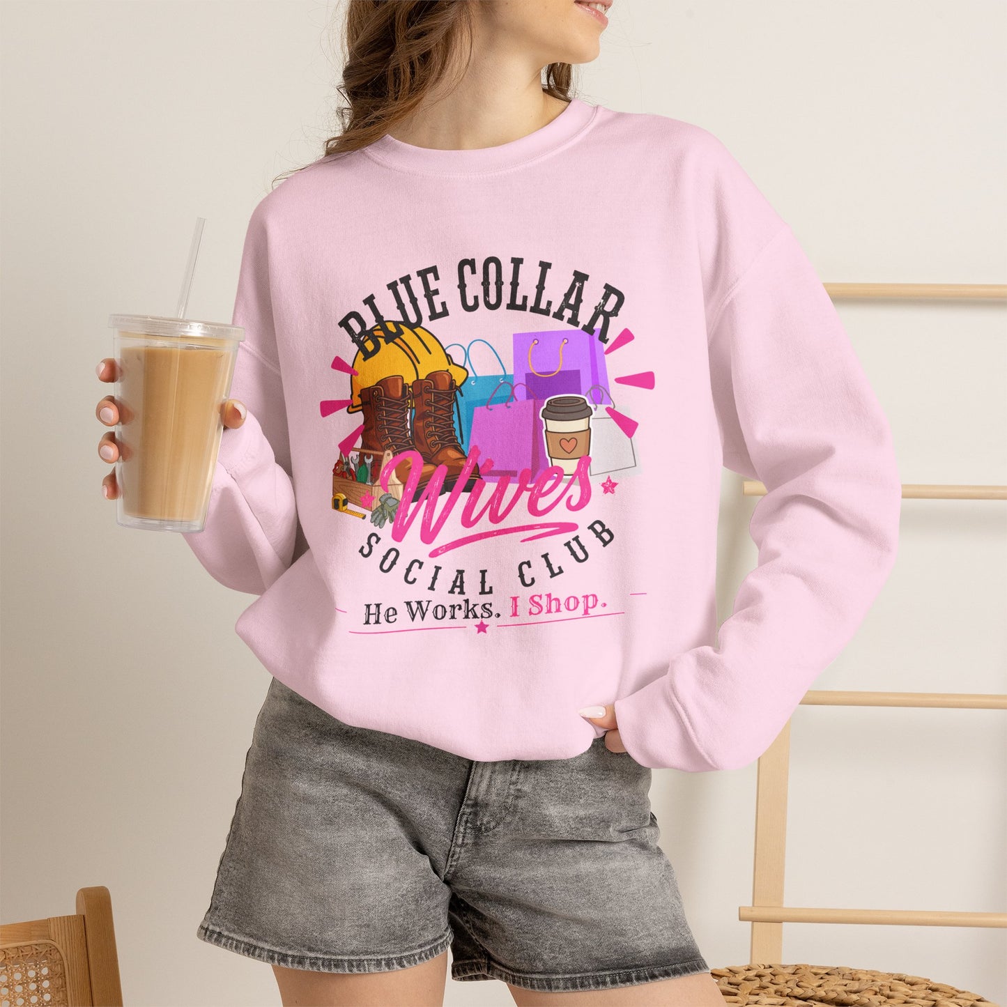 Blue Collar Wives Social Club "He Works. I Shop" Crewneck