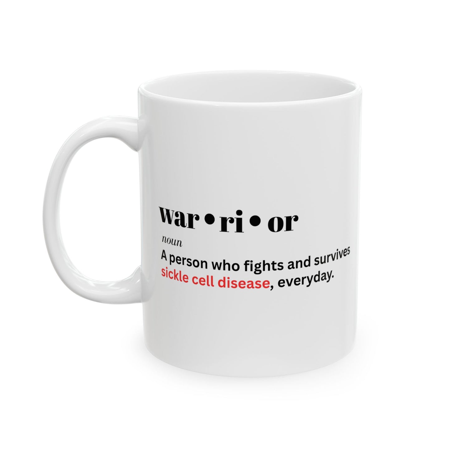 Just Beat It Warrior" Sickle Cell Ceramic Mug  (11oz/15oz)