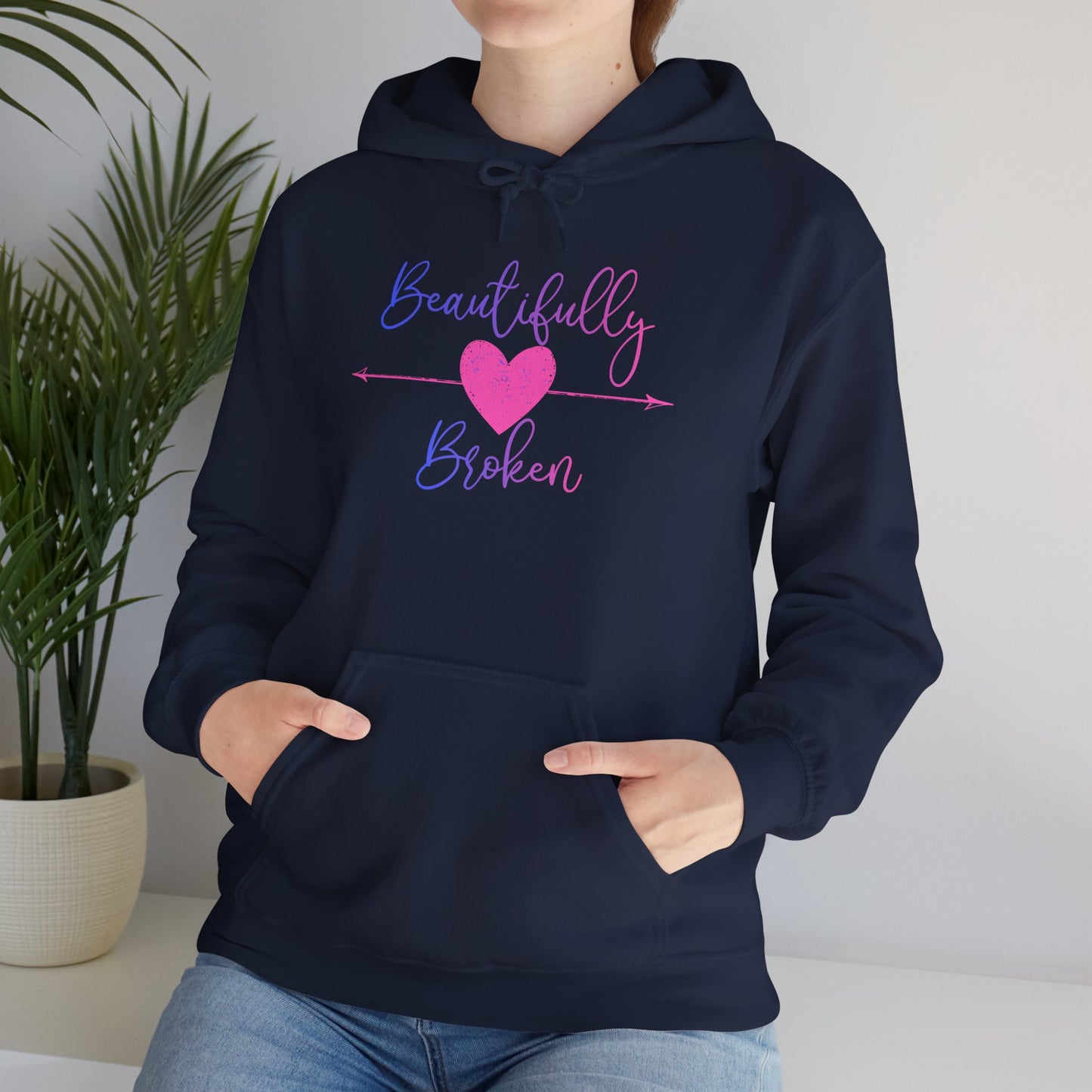 Beautifully Broken Hoodie
