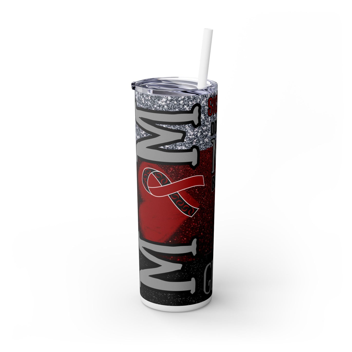 Sickle Cell Mom 20oz Skinny Tumbler with Straw