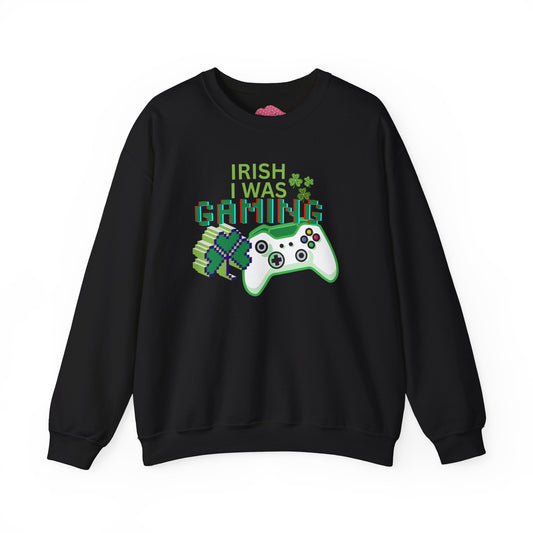 Irish I Was Gaming Unisex Sweatshirt