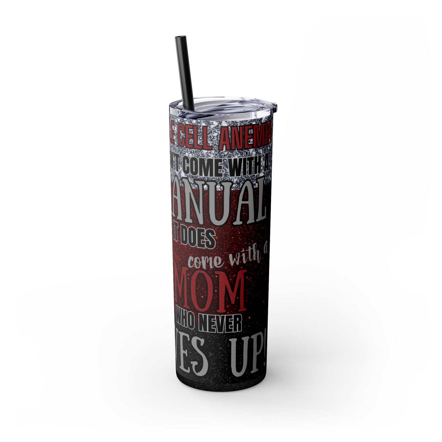 Sickle Cell Mom 20oz Skinny Tumbler with Straw