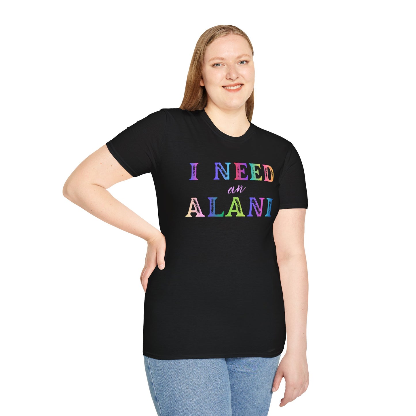 I Need an Alani Softstyle Unisex Tee