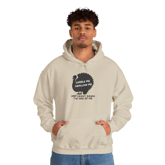 Gobble Me Swallow Me Hoodie