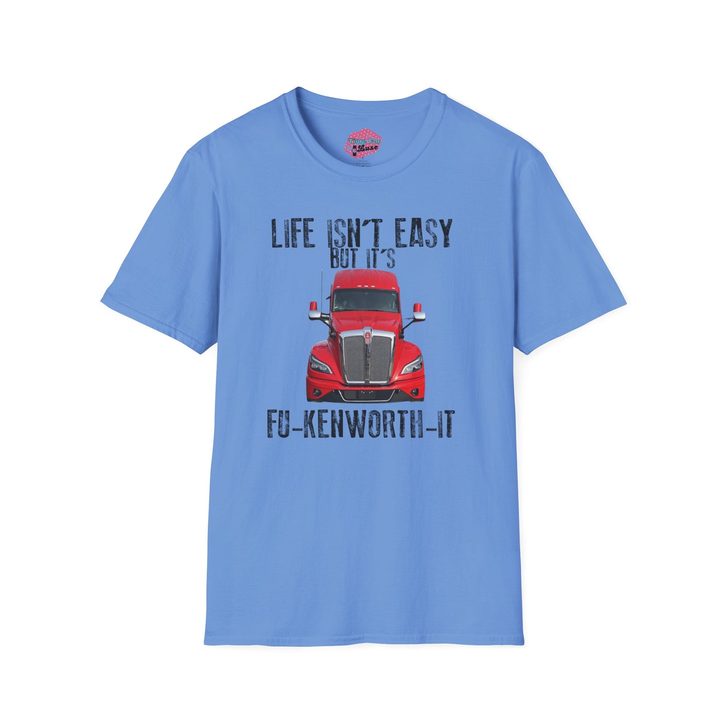 FU-KENWORTH-IT Unisex Softstyle T-Shirt