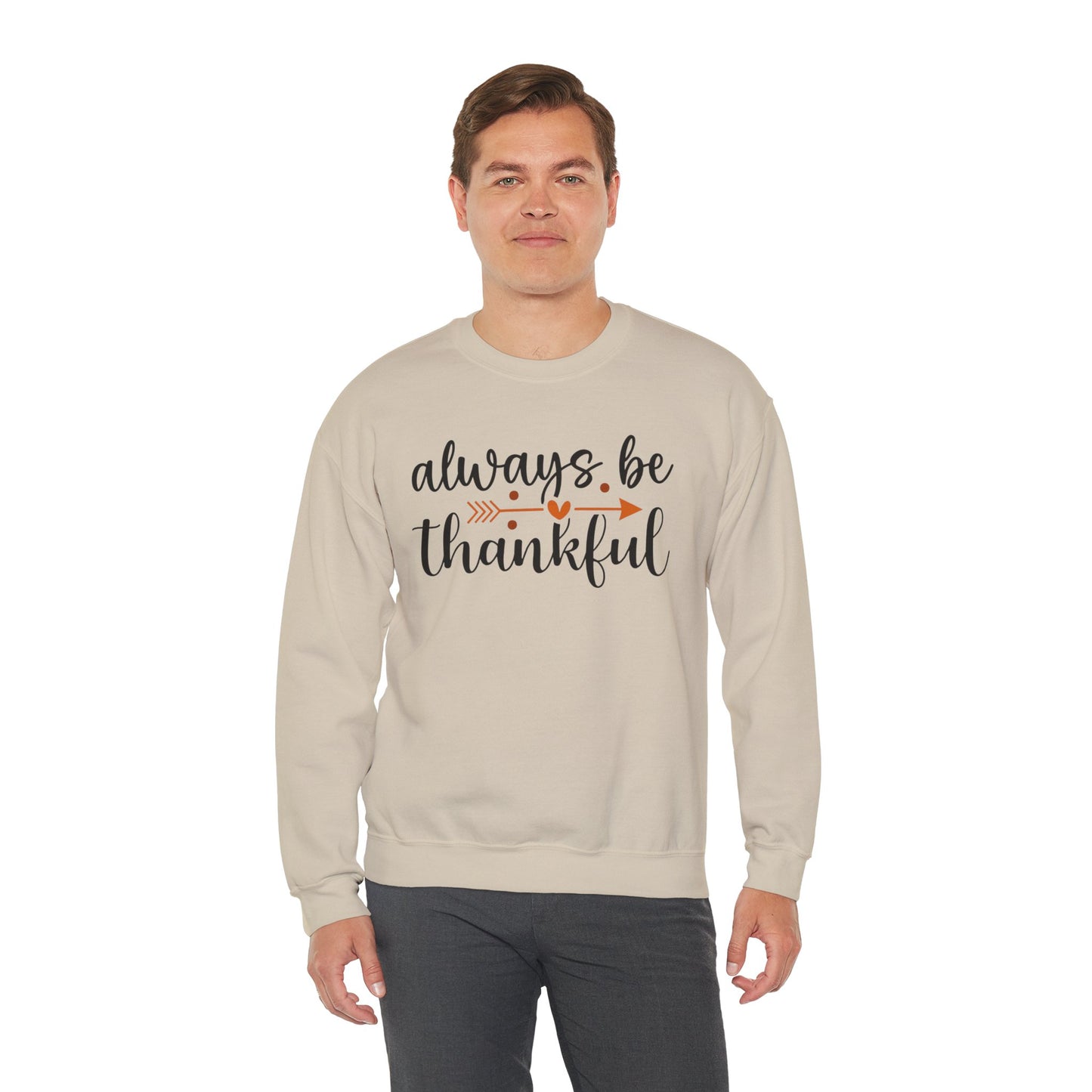 Always Be Thankful Crewneck Sweatshirt