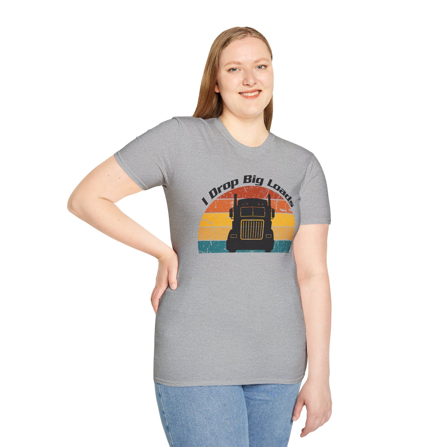 Funny "I Drop Big Loads" Trucker Unisex Tee