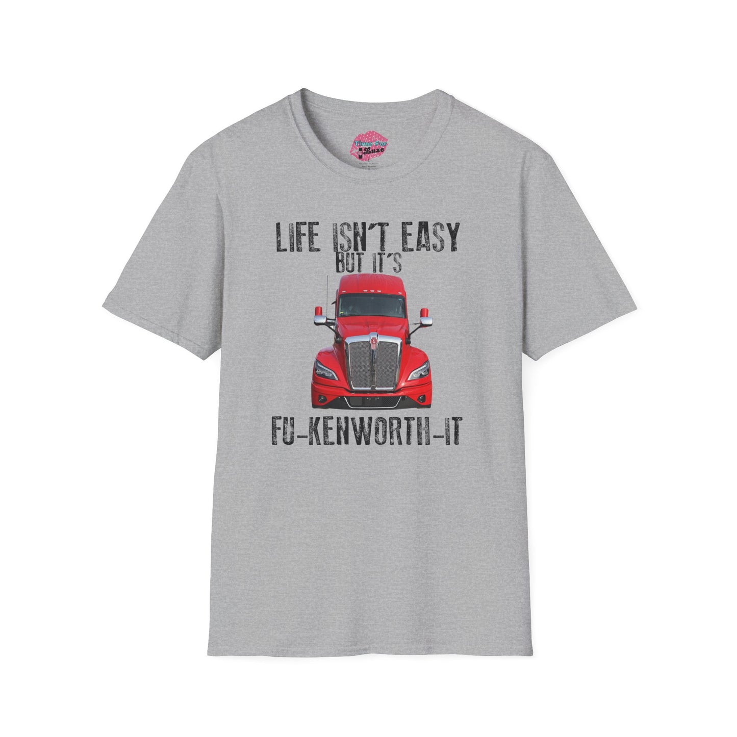 FU-KENWORTH-IT Unisex Softstyle T-Shirt